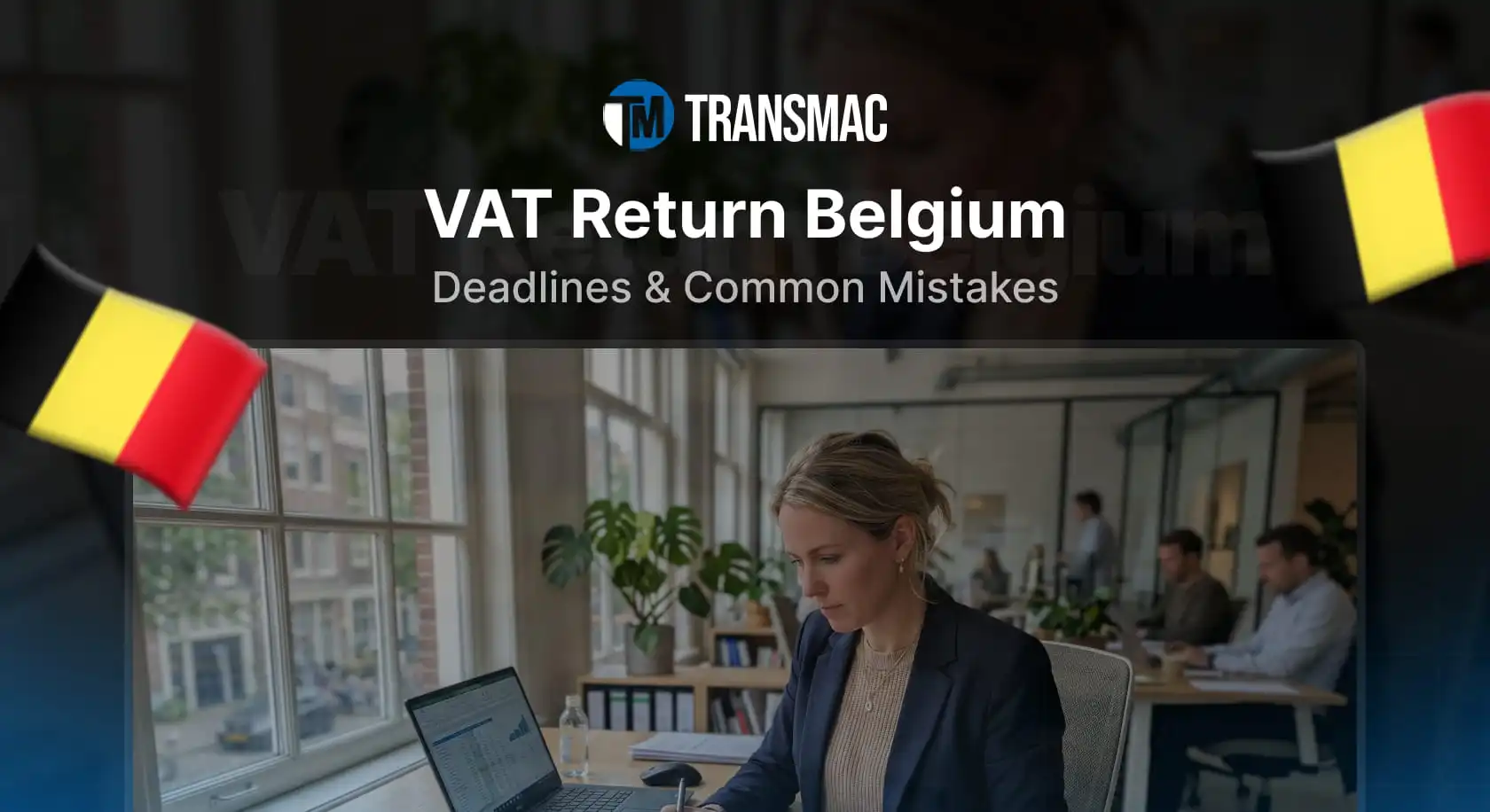 VAT return Belgium process with accountant reviewing tax documents and deadlines